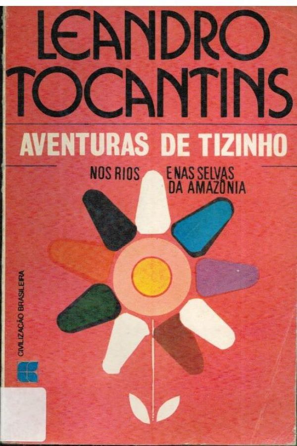 Aventuras de Tizinho - Nos rios e nas selvas da Amazônia